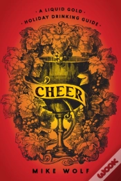 Capa do artigo Cheer: A Liquid Gold Holiday Drinking Guide