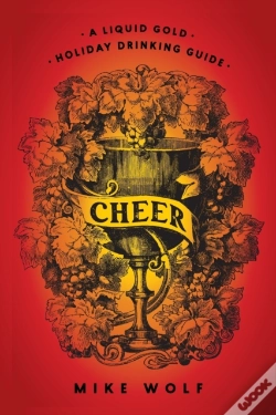 Capa do artigo Cheer: A Liquid Gold Holiday Drinking Guide