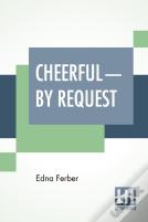 Cheerful-By Request