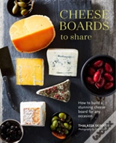 Cheese Boards To Share