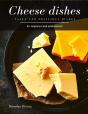 Cheese Dishes - Preview