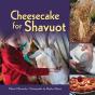 Cheesecake For Shavuot - Preview