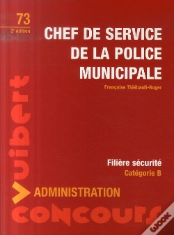 Capa do artigo Chef De Service De La Police Municipale ; Catégorie B ; Filière Sécurité (2e Édition)