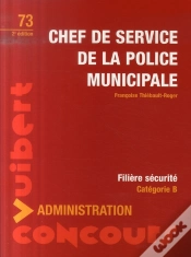 Capa do artigo Chef De Service De La Police Municipale ; Catégorie B ; Filière Sécurité (2e Édition)