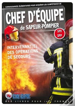 Capa do artigo Chef D'Équipe De Sapeur-Pompier ; Spv, Spp ; Intervenant(E) Des Opérations De Secours