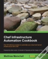 Chef Infrastructure Automation Cookbook