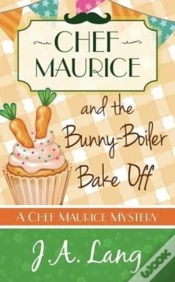 Capa do artigo Chef Maurice And The Bunny-Boiler Bake Off