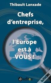 Chefs D Entreprise L'Europe Est A Vous