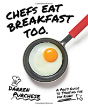 Chefs Eat Breakfast Too - Preview
