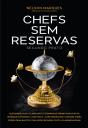 Chefs sem Reservas - Preview