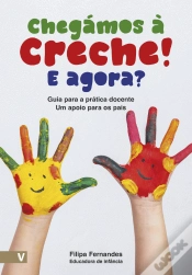 Capa do artigo Chegámos à Creche! E Agora?