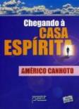 Chegando à Casa Espírita