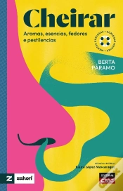 Capa do artigo Cheirar : Aromas, Esencias, Fedores E Pestilencias