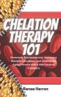 Chelation Therapy 101 - Preview