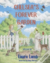 Chelsea'S Forever Garden