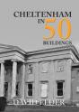 Cheltenham In 50 Buildings - Preview