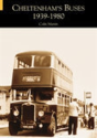 Cheltenham'S Buses 1939-1980 - Preview