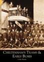 Cheltenham'S Trams And Early Buses - Preview