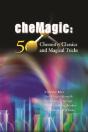 Chemagic: 50 Chemistry Classics And Magical Tricks - Preview