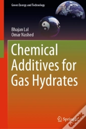 Chemical Additives For Gas Hydrates