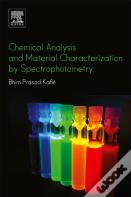 Chemical Analysis And Material Characterization By Spectrophotometry