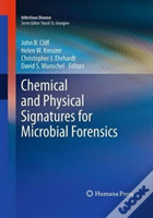 Chemical And Physical Signatures For Microbial Forensics