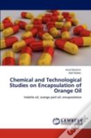 Chemical And Technological Studies On Encapsulation Of Orange Oil