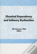 Chemical Dependency And Intimacy Dysfunction