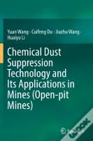 Chemical Dust Suppression Technology And Its Applications In Mines (Open-Pit Mines)