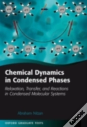 Chemical Dynamics In Condensed Phases