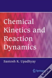 Chemical Kinetics And Reaction Dynamics