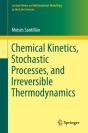 Chemical Kinetics, Stochastic Processes, And Irreversible Thermodynamics - Preview