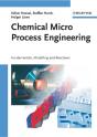 Chemical Micro Process Engineering - Preview