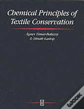 Chemical Principles Of Textile Conservation