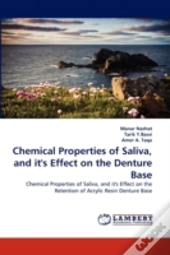 Chemical Properties Of Saliva, And It'S Effect On The Denture Base