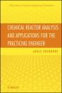 Chemical Reactor Analysis And Applications For The Practicing Engineer - Preview