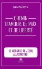 Chemin D'Amour, De Paix Et De Liberté : Le Message De Jésus Aujourd'Hui - Preview
