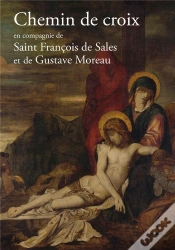 Capa do artigo Chemin De Croix En Compagnie De Saint François De Sales Et Gustave Moreau