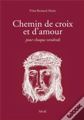 Chemin De Croix Et D'Amour