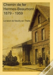 Capa do artigo Chemin De Fer Hermes-Beaumont 1879-1959 ; Le Tacot De Neuilly En Thelle