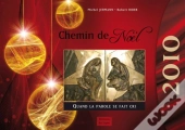 Chemin De Noel 2010:Quand La Parole Se Fait Cri