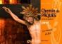Chemin De Pâques 2010, La Traversée Du Désir - Preview