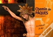 Chemin De Pâques 2010, La Traversée Du Désir