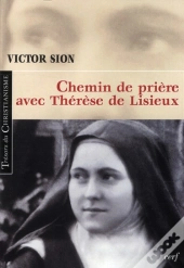 Chemin De Priere Avec Therese De Lisieux