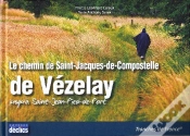 Capa do artigo Chemin De Vézelay Vers Saint Jacques De Compostelle
