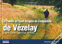 Capa do artigo Chemin De Vézelay Vers Saint Jacques De Compostelle