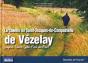 Chemin De Vézelay Vers Saint Jacques De Compostelle - Preview