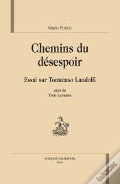 Capa do artigo Chemin Du Désespoir ; Essai Sur Tommaso Landolfi ; Trois Lectures