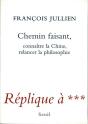 Chemin Faisant ; Connaître La Chine, Relancer La Philosophie - Preview