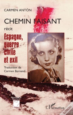 Capa do artigo Chemin Faisant ; Espagne, Guerre Civile Et Exil